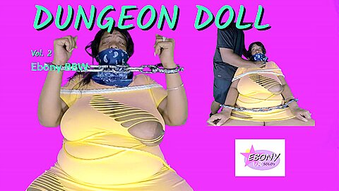 Dungeon Doll Vol.2- Ebony Bbw – Sexy Chocolate